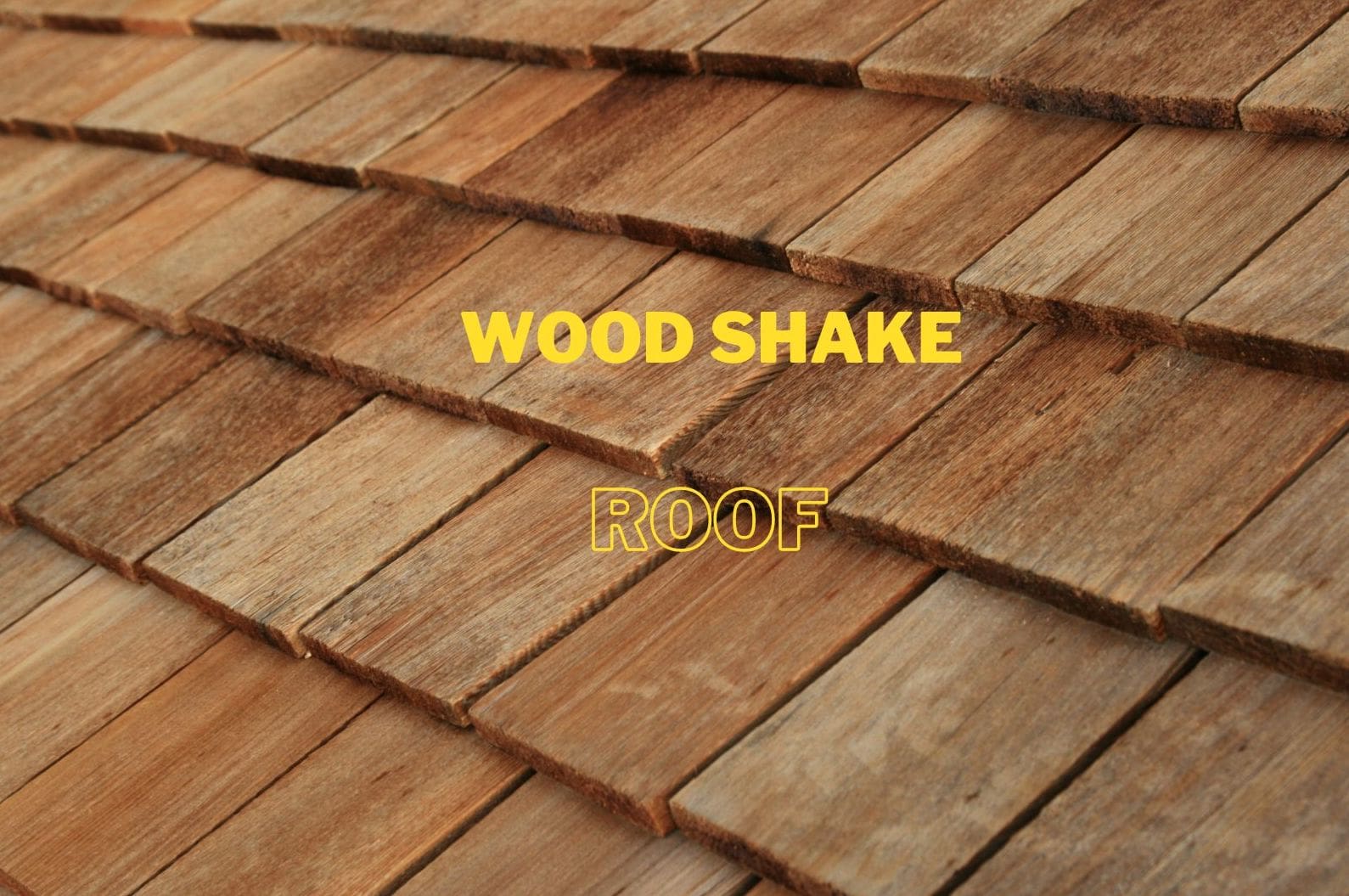 Wood Shake ROOF