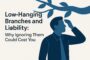low-hanging-branches-and-liability-why-ignoring-them-could-cost-you